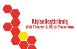 kişiselleştirilmiş web tasarım ve dijital pazarlama